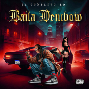 El Completo Rd - Pa Que yo baile Dembow (Explicit)