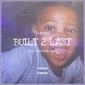 Built 2 Last (Explicit)