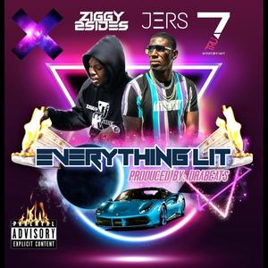 Everything Lit (feat. Ziggy2sides) [Explicit]