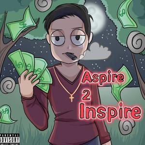 Aspire 2 Inspire (Explicit)