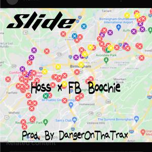 Slide (feat. FB Boochie & DangerOnThaTrax) [Explicit]