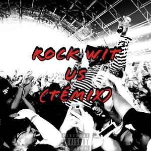 ROCK WIT US (feat. JAW$) (TÉMIX|Explicit)