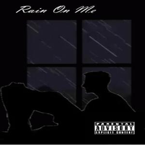 Rain On Me (feat. GabeG) [Explicit]