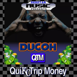 Quikc Trip Money (Explicit)