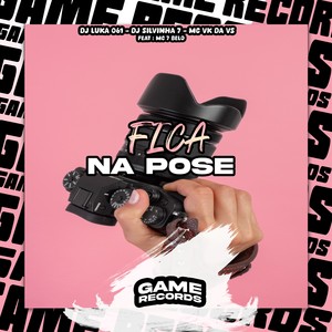 Fica Na Pose (Explicit)
