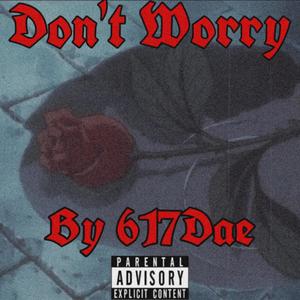 Dont Worry (Explicit)