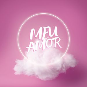 Meu Amor (Explicit)