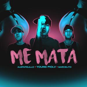 Me mata (feat. Lil Marcelito & Alepapelillo) (Explicit)