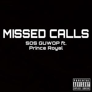 Missed calls (feat. Prince Royal) [Explicit]