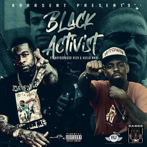 Black Activist (feat. Husla Made) [Explicit]