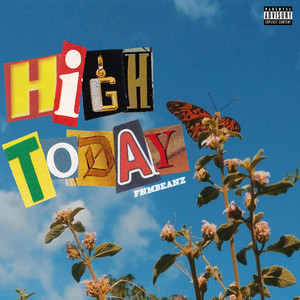 FNMBEANZ - High Today (Explicit)