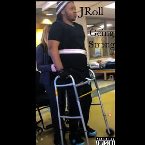 Going Strong (Explicit)
