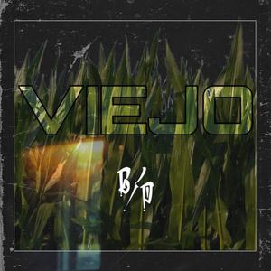Viejo (Explicit)