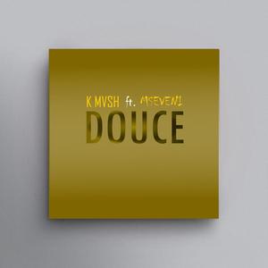 Douce (feat. Mseveni)