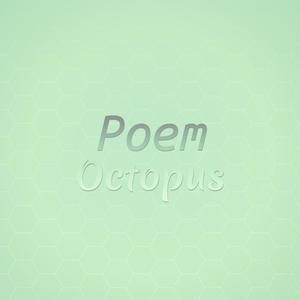 Poem Octopus