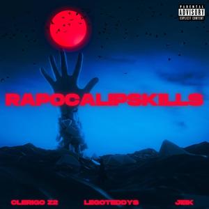 RAPOCALIPSKILLS (feat. Legoteddys & jeik) [Explicit]