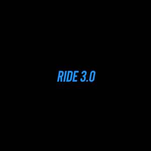 Ride 3.0 (Explicit)