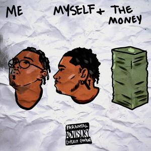 Me, Myself & the Money (Explicit)
