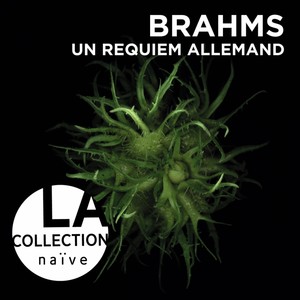 Brahms: Un requiem allemand, Op. 45 (勃拉姆斯：德意志安魂曲)