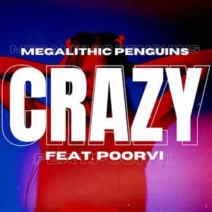 CRAZY (feat. Poorvi)