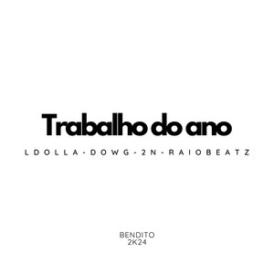 Bendito - Trabalho do Ano (Explicit)