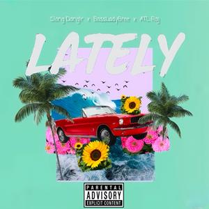 Latley (feat. Double RR & BossLady Bree) (Explicit)
