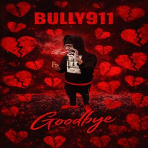 Goodbye (Explicit)