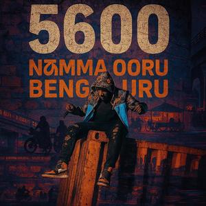 5600 NAMMA OORU BENGALURU (Explicit)