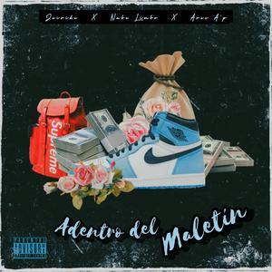 Adentro del Maletín (feat. Ares A´p)