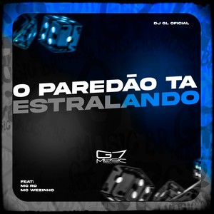 O paredão ta estralando (Explicit)