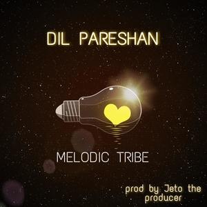 Dil Pareshan (feat. Shayar Das & Akshay Debbarma)