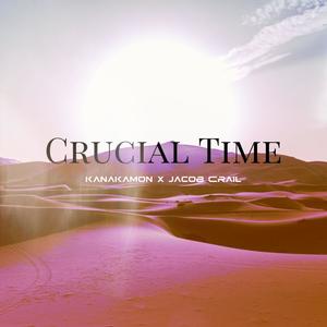 Crucial Time (feat. Consciousness)