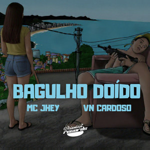 BAGULHO DOIDO (Explicit)