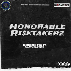 Honorable Risktakerz (feat. Shotheartist) [Explicit]