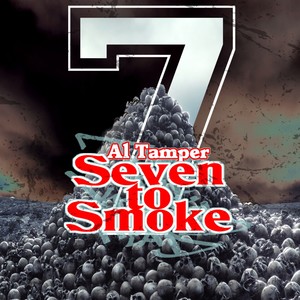 Seven to Smoke (Explicit)