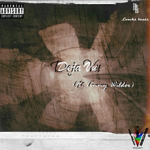 De ja vu (feat. Tommy Wilder) [Explicit]