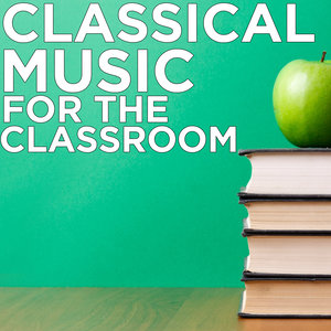 Classical Music for the Classroom