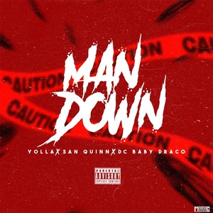 Man Down (feat. San Quinn & DC Baby Draco)