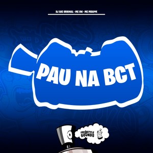 Pau Na Bct (Explicit)