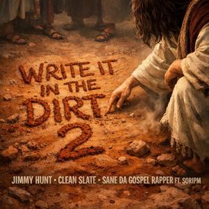 Write It In The Dirt 2 (feat. SORIpm)