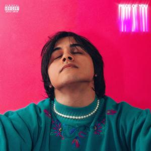 Piece Of You(feat. Dolla & Prana) (Explicit)