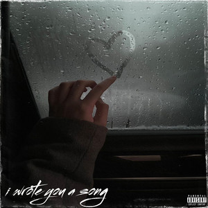 I Wrote You a Song (Monsters Away) (Explicit)