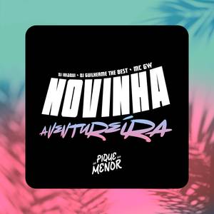 NOVINHA AVENTUREIRA (Explicit)
