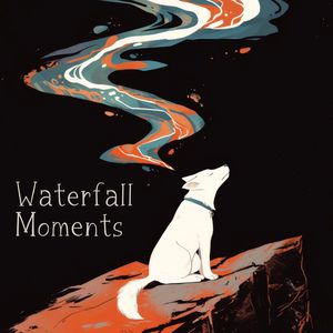 Waterfall Moments