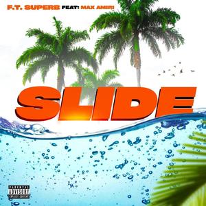 Slide (feat. Max Amiri) [Explicit]