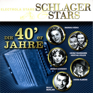 Schlager Und Stars: Die 40er Jahre