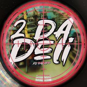 2 Da Deli (Clean)