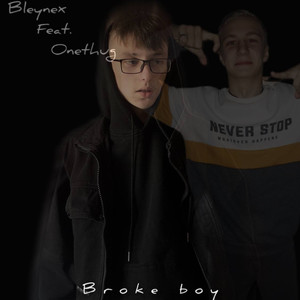 Broke Boy (Explicit)