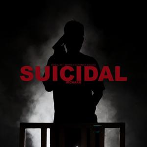 Suicidal Vichaar