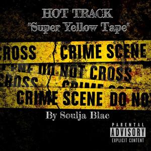 Super Yellow Tape (Explicit)